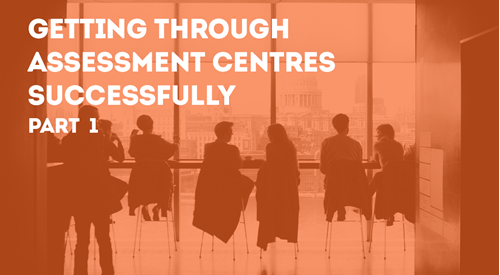 Getting through assessment centres successfully